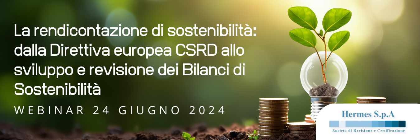 La rendicontazione di sostenibilità: dalla Direttiva europea CSRD allo sviluppo e revisione dei Bilanci di Sostenibilità