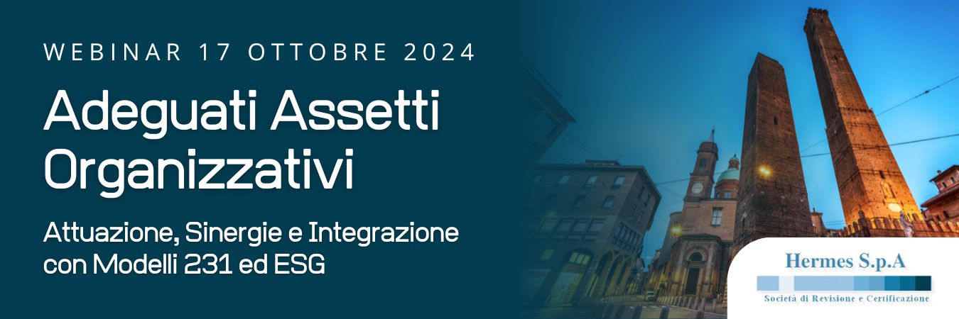 Adeguati Assetti Organizzativi – Attuazione, Sinergie e Integrazione con Modelli 231 ed ESG